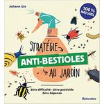 livre jardinage stratégies anti bestioles au jardin de gis